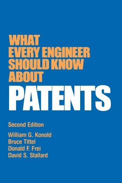 What Every Engineer Should Know about Patents (eBook, PDF) - Konold, William G.