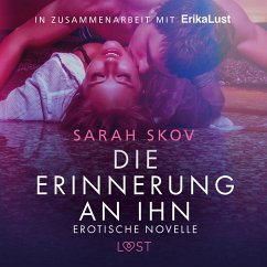 Die Erinnerung an ihn: Erotische Novelle (MP3-Download) - Skov, Sarah
