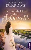 Der dunkle Fluss der Sehnsucht (eBook, ePUB)