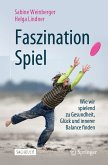 Faszination Spiel (eBook, PDF)