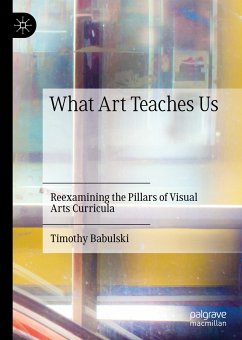 What Art Teaches Us (eBook, PDF) - Babulski, Timothy