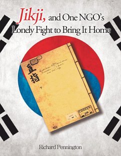 Jikji, and One NGO's Lonely Fight to Bring It Home (eBook, ePUB) - Pennington, Richard
