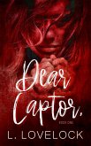 Dear Captor (Letters in Blood series, #1) (eBook, ePUB)