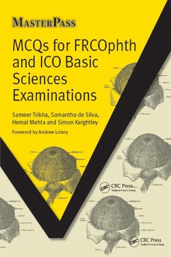 MCQs for FRCOphth and ICO Basic Sciences Examinations (eBook, PDF) - Trikha, Sameer; De, Silva Samantha; Mehta, Hemal; Keightley, Simon