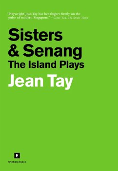Sisters & Senang: The Island Plays (eBook, ePUB) - Tay, Jean