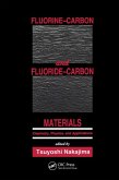 Fluorine-Carbon and Fluoride-Carbon Materials (eBook, PDF)