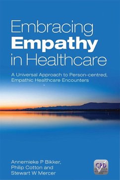 Embracing Empathy (eBook, PDF) - Bikker, Annemieke P.; Cotton, Philip; Mercer, Stewart W.