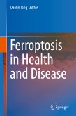 Ferroptosis in Health and Disease (eBook, PDF)