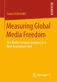 Measuring Global Media Freedom (eBook, PDF)