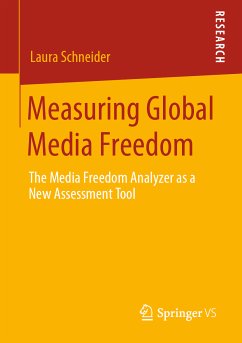 Measuring Global Media Freedom (eBook, PDF) - Schneider, Laura