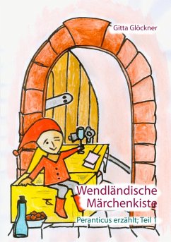 Wendländische Märchenkiste (eBook, ePUB) - Glöckner, Gitta