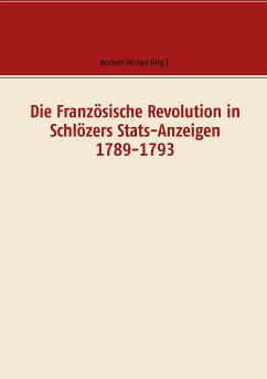 Die Französische Revolution in Schlözers Stats-Anzeigen 1789-1793 (eBook, ePUB)