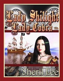 Lady Shilight - Lady Cobra - YA (eBook, ePUB) - Lee, Sheril