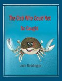 The Crab Who Could Not Be Caught (eBook, ePUB)