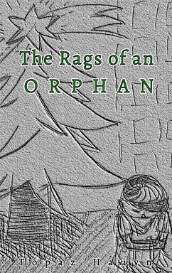 The Rags of an Orphan (eBook, ePUB) - Hauyn, Topaz