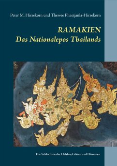 Ramakien. Das Nationalepos Thailands (eBook, ePUB) - Hirsekorn, Peter M.; Phaetjanla-Hirsekorn, Thewee