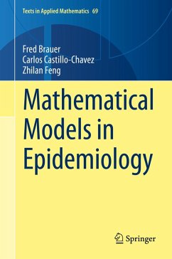 Mathematical Models in Epidemiology (eBook, PDF) - Brauer, Fred; Castillo-Chavez, Carlos; Feng, Zhilan