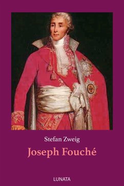 Joseph Fouché (eBook, ePUB) - Zweig, Stefan