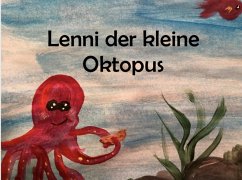 Lenni der kleine Oktopus (eBook, ePUB) - Berg, Laura