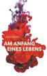 Am Anfang eines Lebens (eBook, ePUB) - Bild 1