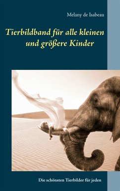 Tierbildband für alle kleinen und größeren Kinder (eBook, ePUB)