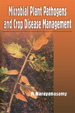 Microbial Plant Pathogens and Crop Disease Management (eBook, PDF) - Narayanasamy, P.
