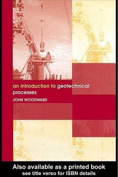 An Introduction to Geotechnical Processes (eBook, PDF) - Woodward, John