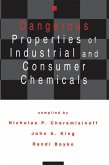 Dangerous Properties of Industrial and Consumer Chemicals (eBook, PDF)