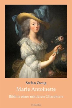 Marie Antoinette (eBook, ePUB) - Zweig, Stefan