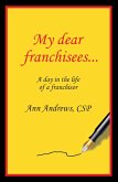My Dear Franchisees (eBook, ePUB) My Dear Franchisees (eBook, ePUB)