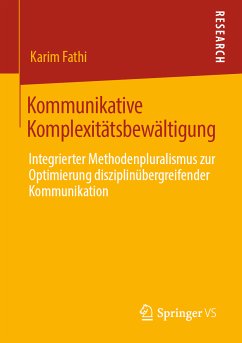 Kommunikative Komplexitätsbewältigung (eBook, PDF) - Fathi, Karim