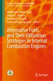 Alternative Fuels and Their Utilization Strategies in Internal Combustion Engines (eBook, PDF)