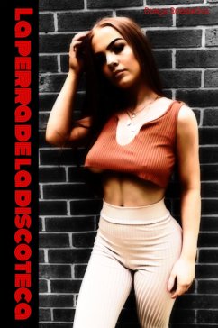 Cover La perra de la discoteca (eBook, ePUB)