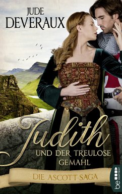 Judith und der treulose Gemahl / Die Ascott-Saga Bd.1 (eBook, ePUB) - Deveraux, Jude