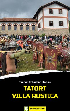 Tatort Villa Rustica (eBook, ePUB) - Holocher-Knosp, Isabel