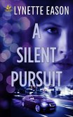 A Silent Pursuit (eBook, ePUB)