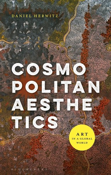 Cosmopolitan Aesthetics (eBook, ePUB) Cosmopolitan Aesthetics (eBook, ePUB)