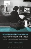 Modern American Drama: Playwriting in the 1950s (eBook, PDF)