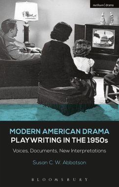 Modern American Drama: Playwriting in the 1950s (eBook, PDF) - Abbotson, Susan C. W.