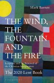 The Wind, the Fountain and the Fire (eBook, ePUB)
