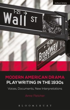 Modern American Drama: Playwriting in the 1930s (eBook, PDF) - Fletcher, Anne