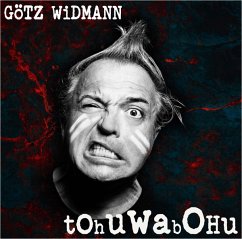 Tohuwabohu - Widmann,Goetz