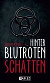 Hinter blutroten Schatten (eBook, ePUB)