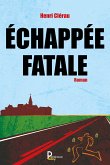 Echappée Fatale (eBook, ePUB)