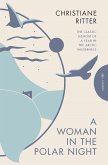 A Woman in the Polar Night (eBook, ePUB)