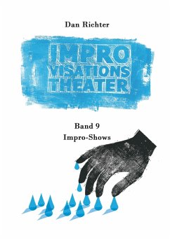 Improvisationstheater. Impro-Shows (eBook, ePUB) - Richter, Dan