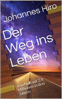 Der Weg in Leben (eBook, ePUB) - Hiro, Johannes