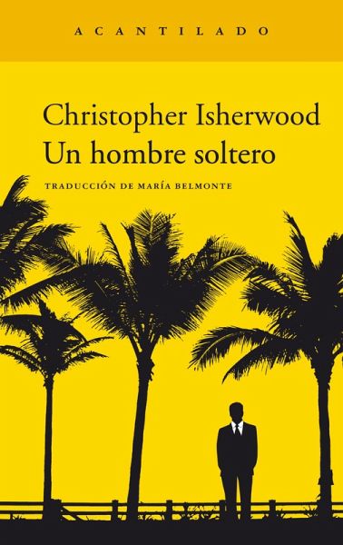 Un hombre soltero (eBook, ePUB) Un hombre soltero (eBook, ePUB)