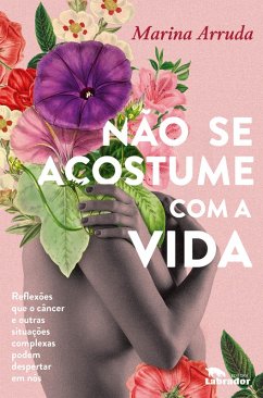 Cover Não se acostume com a vida (eBook, ePUB)