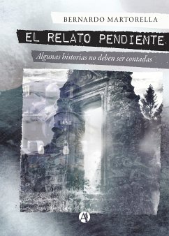 El relato pendiente (eBook, ePUB) - Martorella, Bernardo